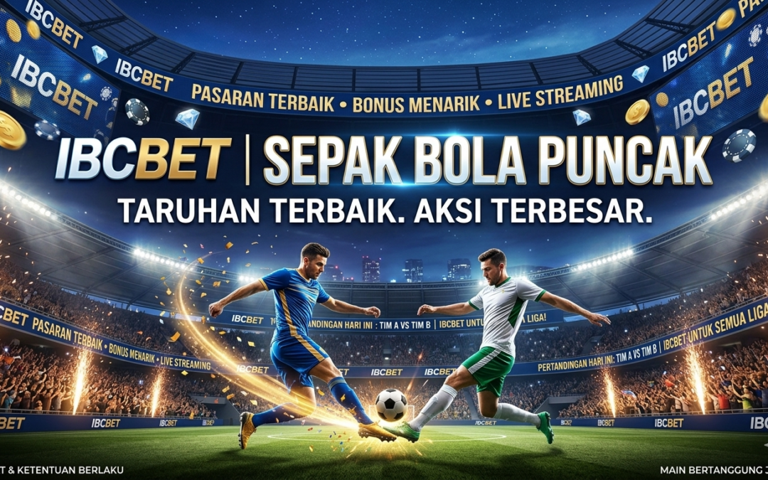Cara Memahami Team Form dalam IBCBET Sportsbook untuk Analisis Performa Tim Terkini